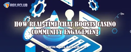 How Real-Time Chat Boosts Casino Community Engagement